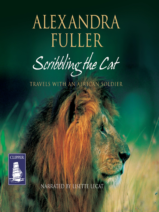 Title details for Scribbling the Cat by Alexandra Fuller - Available